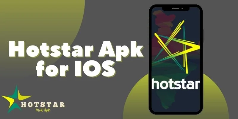 Hotstar Apk for IOS

