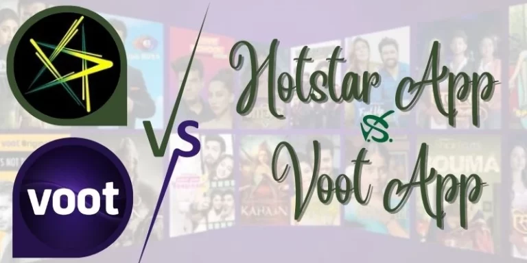 Hotstar App Vs. Voot App (Best Comparison of 2023)