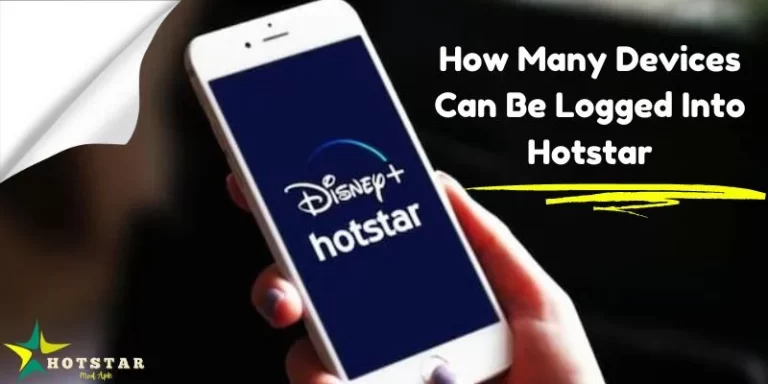 How Many Devices Can Be Logged Into Hotstar (Detailed Guide)