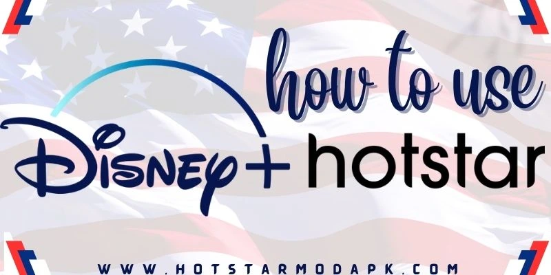 How To Use Disney Hotstar