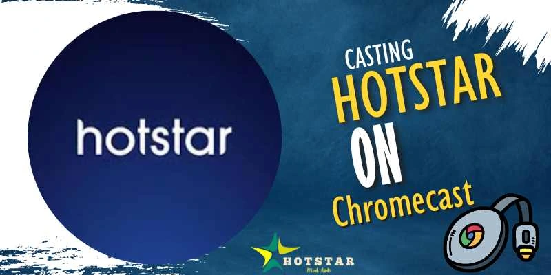 Casting Hotstar on Chromecast